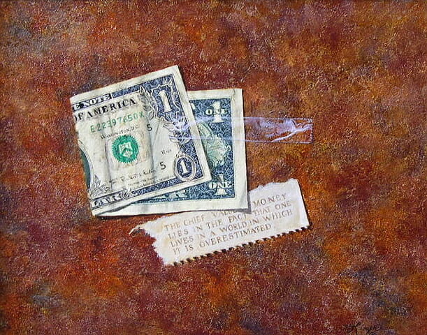 Money is Overestimated © Sharon Craven Kinzer